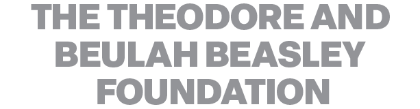 The THEODORE AND BEULAH BEASLEY FOUNDATION