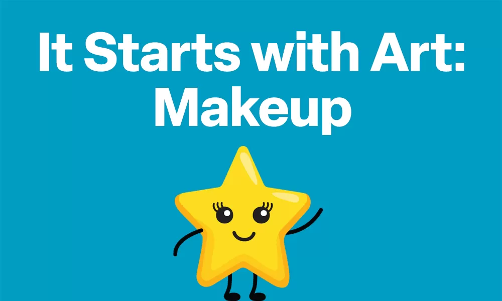 It Starts with Art: Makeup