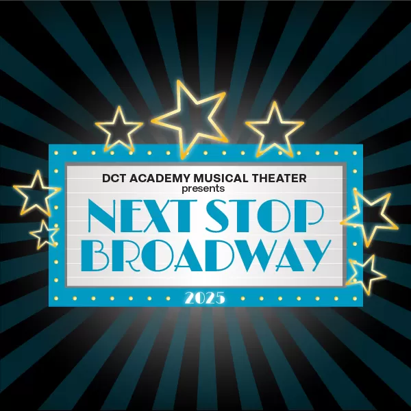 DCT Academy—Next Stop: Broadway!