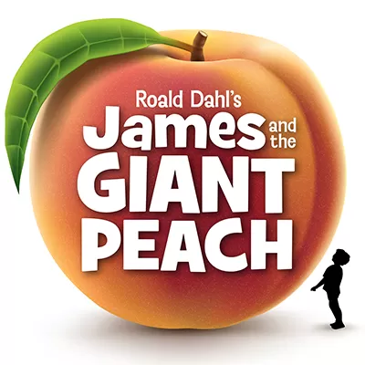 Roald Dahl's James and The Giant Peach — Student Matinee Performance